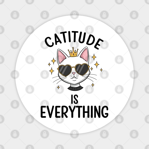 Catitude is  Everything Magnet by enrynz